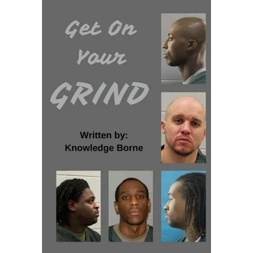Get On Your Grind