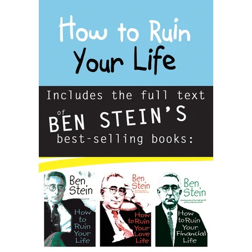 How to Ruin Your Life