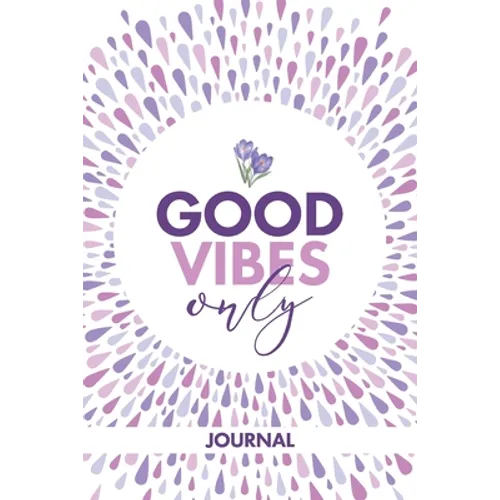 Good Vibes Only Journal