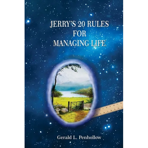 Jerry's 20 Rules For Managing Life