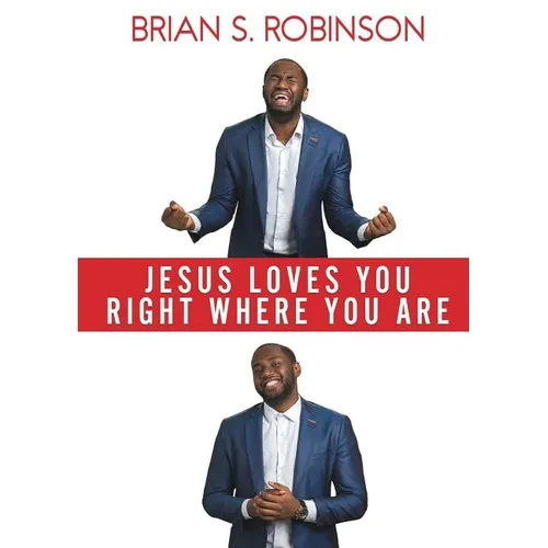 Jesus Loves You Right Where You Are