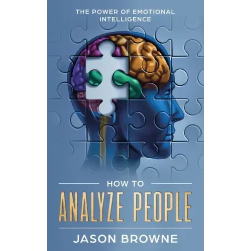 How to Analyze People: The Power of Emotional Intelligence