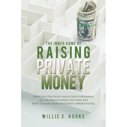 The Inner Game of Raising Private Money - Paperback