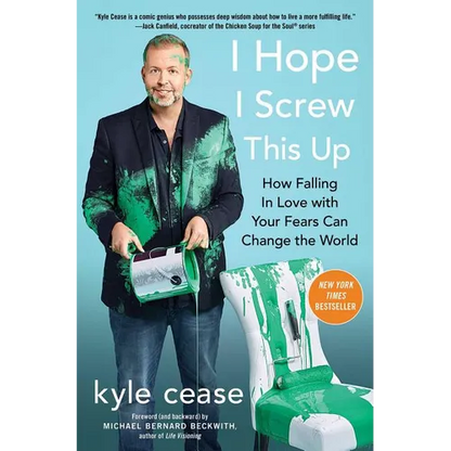 I Hope I Screw This Up: How Falling in Love with Your Fears Can Change the World - Paperback