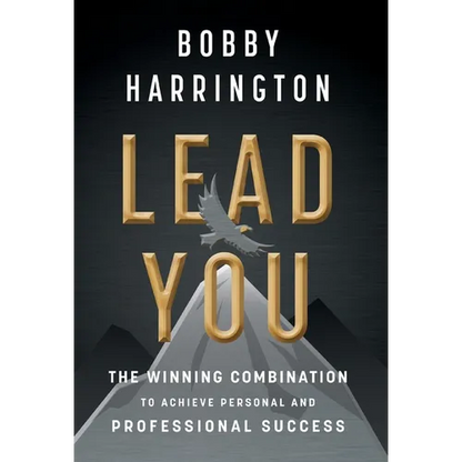 Lead You: The Winning Combination to Achieve Personal and Professional Success