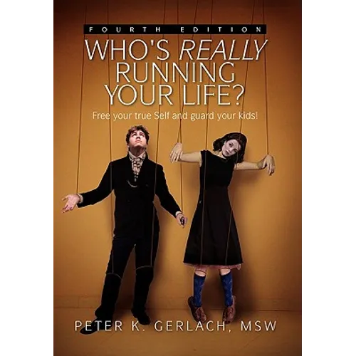 Who's Really Running Your Life? Fourth Edition