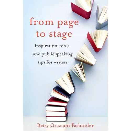 From Page to Stage: Inspiration, Tools, and Public Speaking Tips for Writers