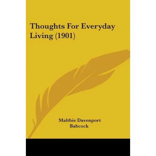 Thoughts For Everyday Living (1901)