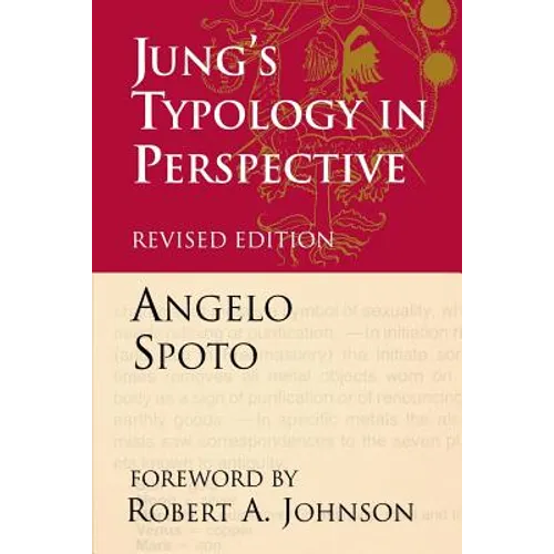 Jung's Typology in Perspective: The Fusional Complex and the Unlived Life