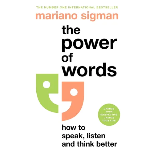 The Power of Words: How to Speak, Listen and Think Better