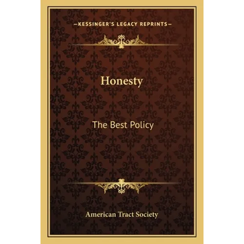 Honesty: The Best Policy