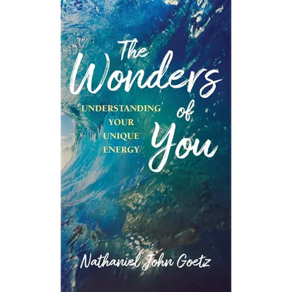 The Wonders of You: Understanding Your Unique Energy - Hardcover