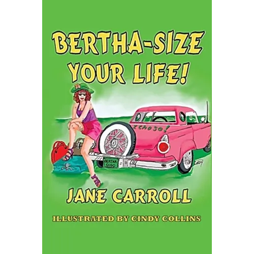 Bertha-Size Your Life