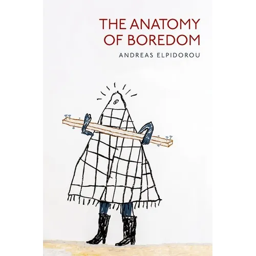 The Anatomy of Boredom