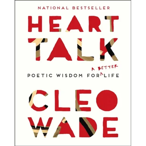 Heart Talk: Poetic Wisdom for a Better Life