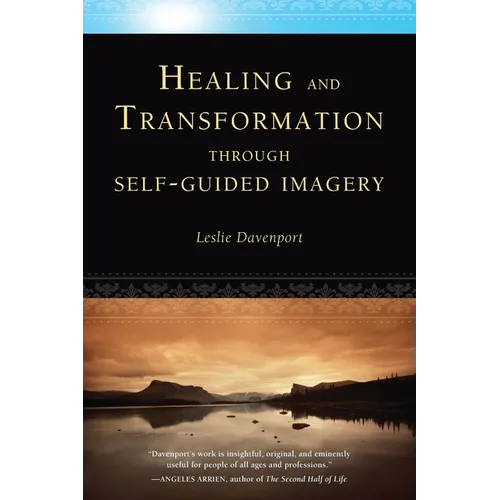 Healing and Transformation Through Self-Guided Imagery