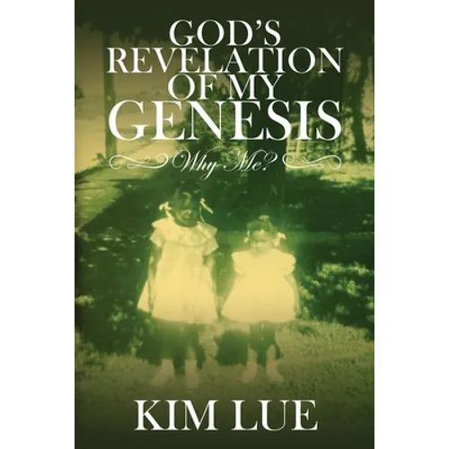 God's Revelation of My Genesis