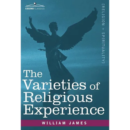 The Varieties of Religious Experience - Hardcover