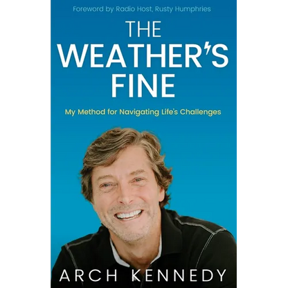 The Weather's Fine: My Method for Navigating Life's Challenges - Paperback