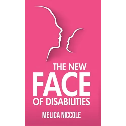 The New Face of Disabilities