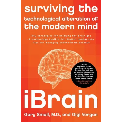 Ibrain: Surviving the Technological Alteration of the Modern Mind