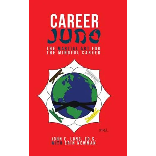 Career Judo: The Martial Art for the Mindful Career