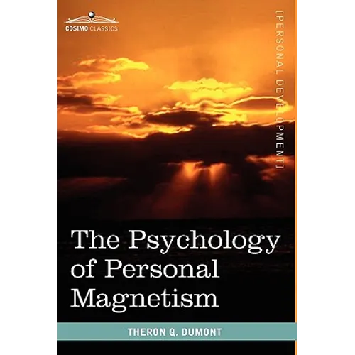 The Psychology of Personal Magnetism