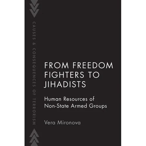 From Freedom Fighters to Jihadists: Human Resources of Non-State Armed Groups