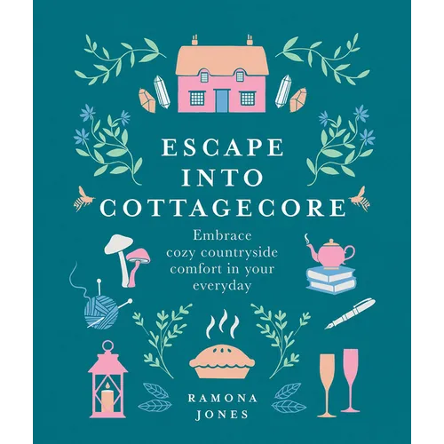 Escape Into Cottagecore: Embrace Cozy Countryside Comfort in Your Everyday