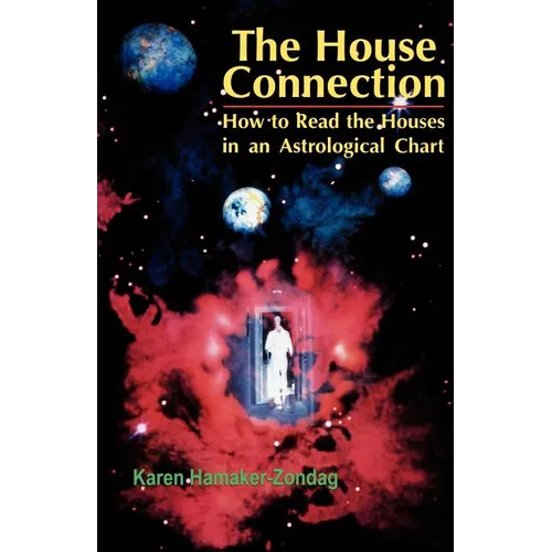 House Connection: How to Read the Houses in an Astrological Chart