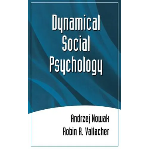 Dynamical Social Psychology