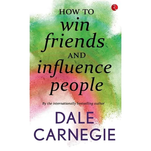 How to win Friends and influence people