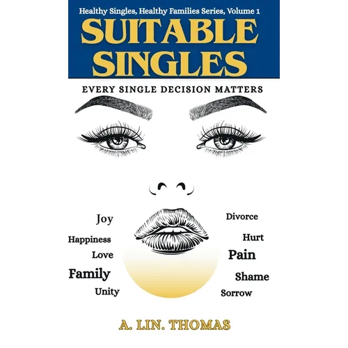 Suitable Singles: Every Single Decision Matters