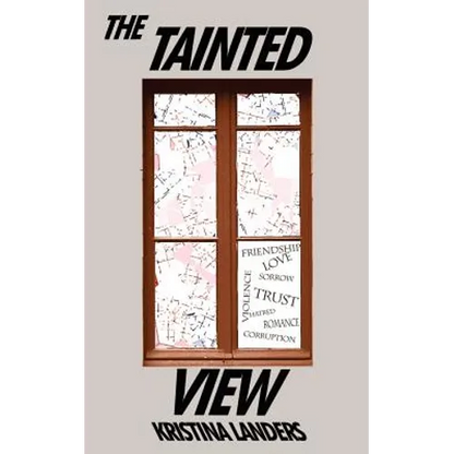 The Tainted View