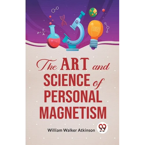 The Art And Science Of Personal Magnetism - Paperback