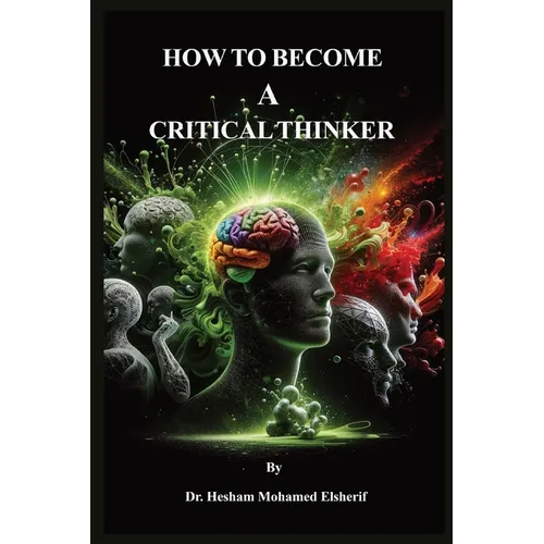 How to Become A Critical Thinker
