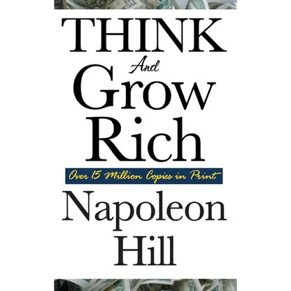 Think and Grow Rich: The Classic Guide to Wealth, Success, and Personal Achievement - Hardcover