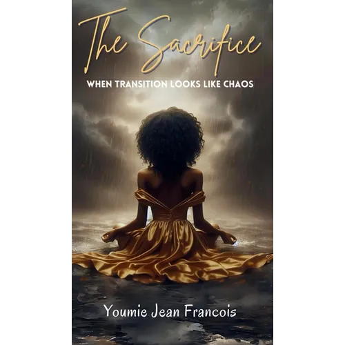 The Sacrifice: When Transition Looks Like Chaos