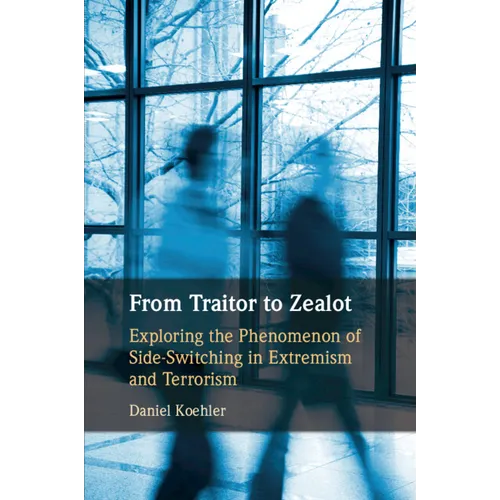 From Traitor to Zealot