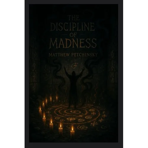 The Discipline of Madness