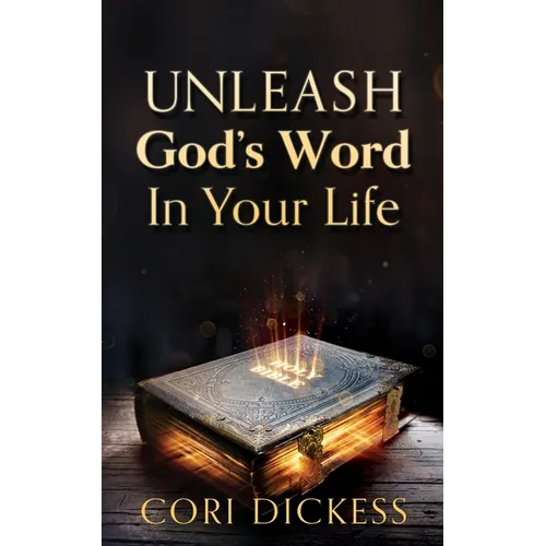 Unleash God's Word In Your Life