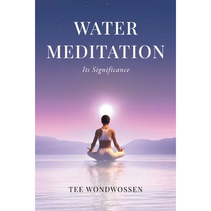 Water Meditation: Its Significance - Paperback