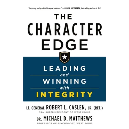 The Character Edge: Leading and Winning with Integrity