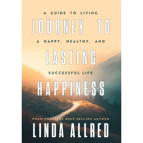 Journey To Lasting Happiness
