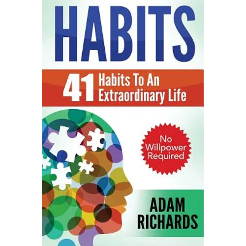 Habits: 41 Habits To An Extraordinary Life
