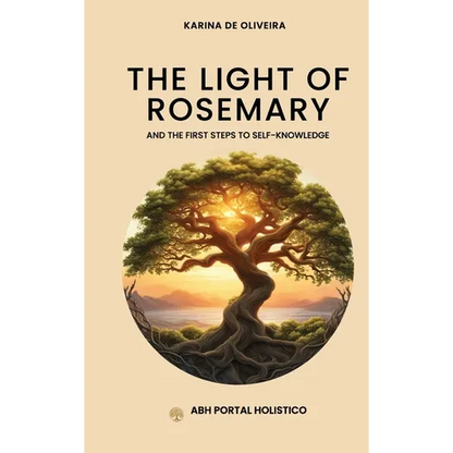 The Light Of Rosemary: The First Steps to Self-knowledge
