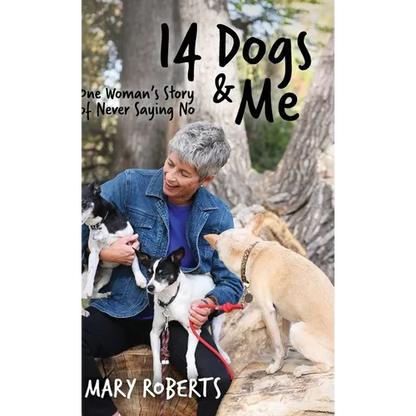 14 Dogs and Me - Hardcover