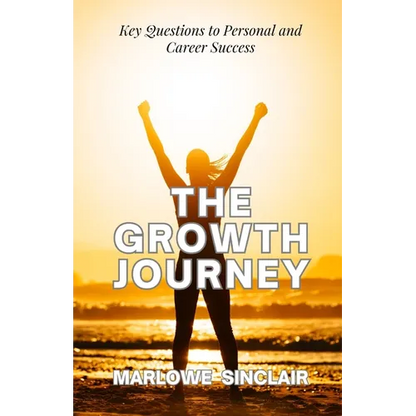 The Growth Journey: Key Questions to Personal and Career Success