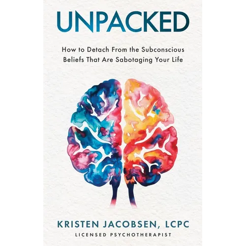 Unpacked: How To Detach From The Subconscious Beliefs That Are Sabotaging Your Life