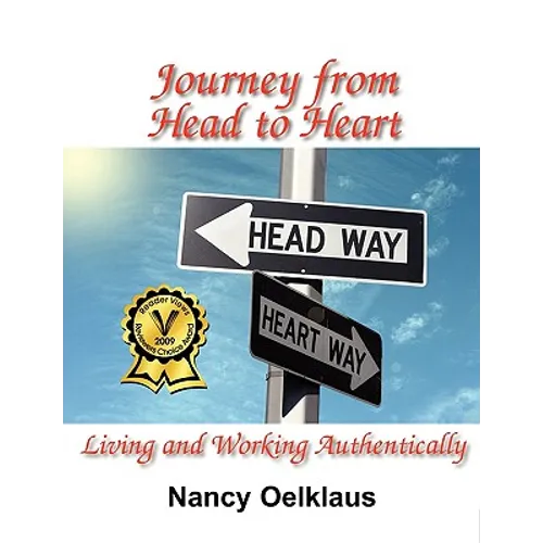 Journey from Head to Heart: Living and Working Authentically